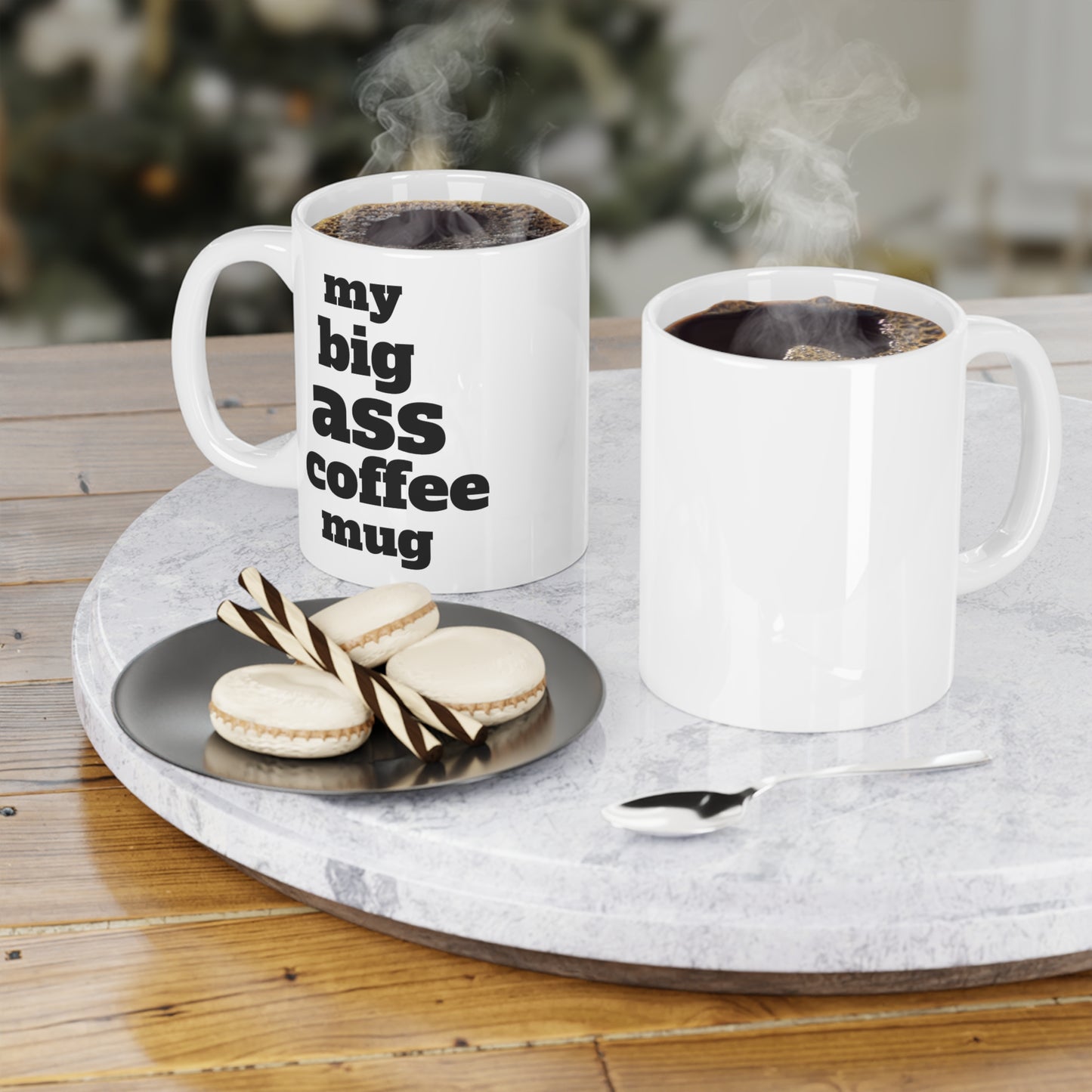 My Big Ass Coffee Mug - Fun Ceramic Mug for Coffee Lovers (11oz/15oz/20oz)