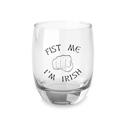 Irish Whiskey Glass - "Fist Me I'm Irish" - Valentines Day and St. Patrick's Day