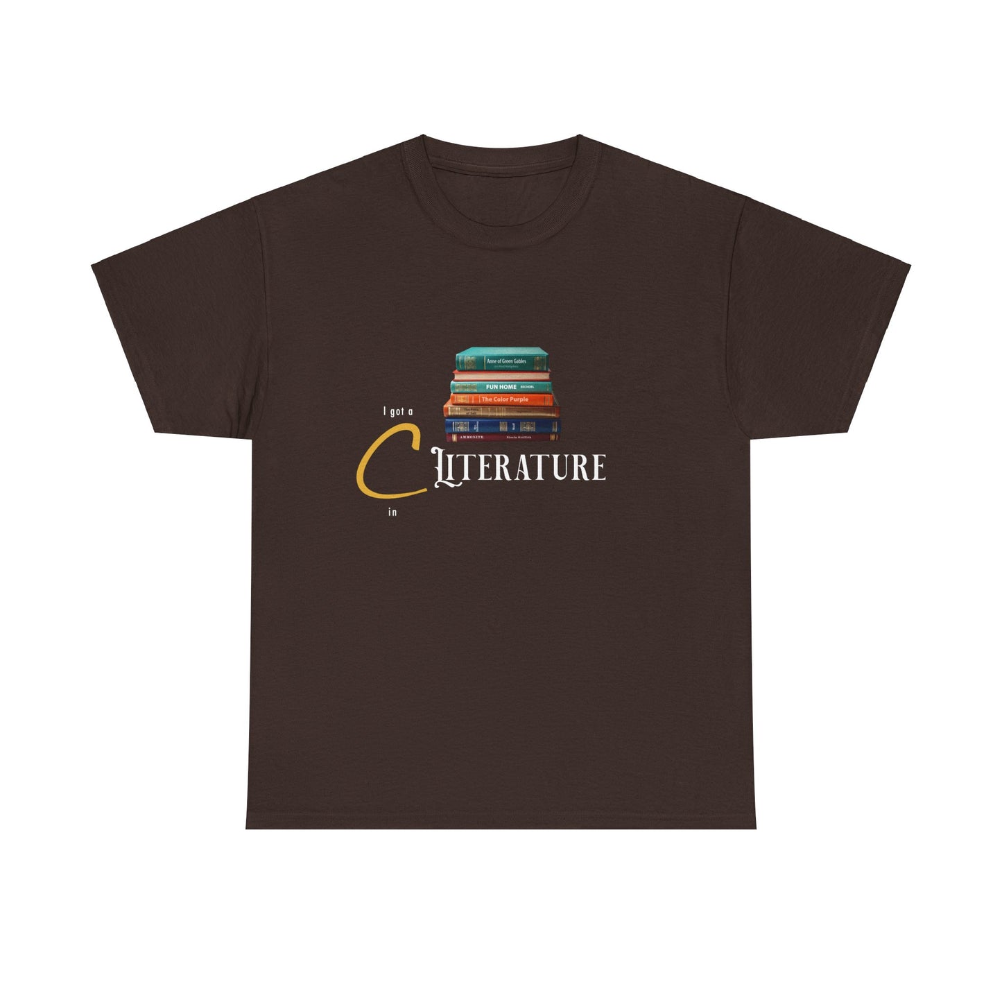 "I got C in Literature" T-shirt - Galentines Day Present