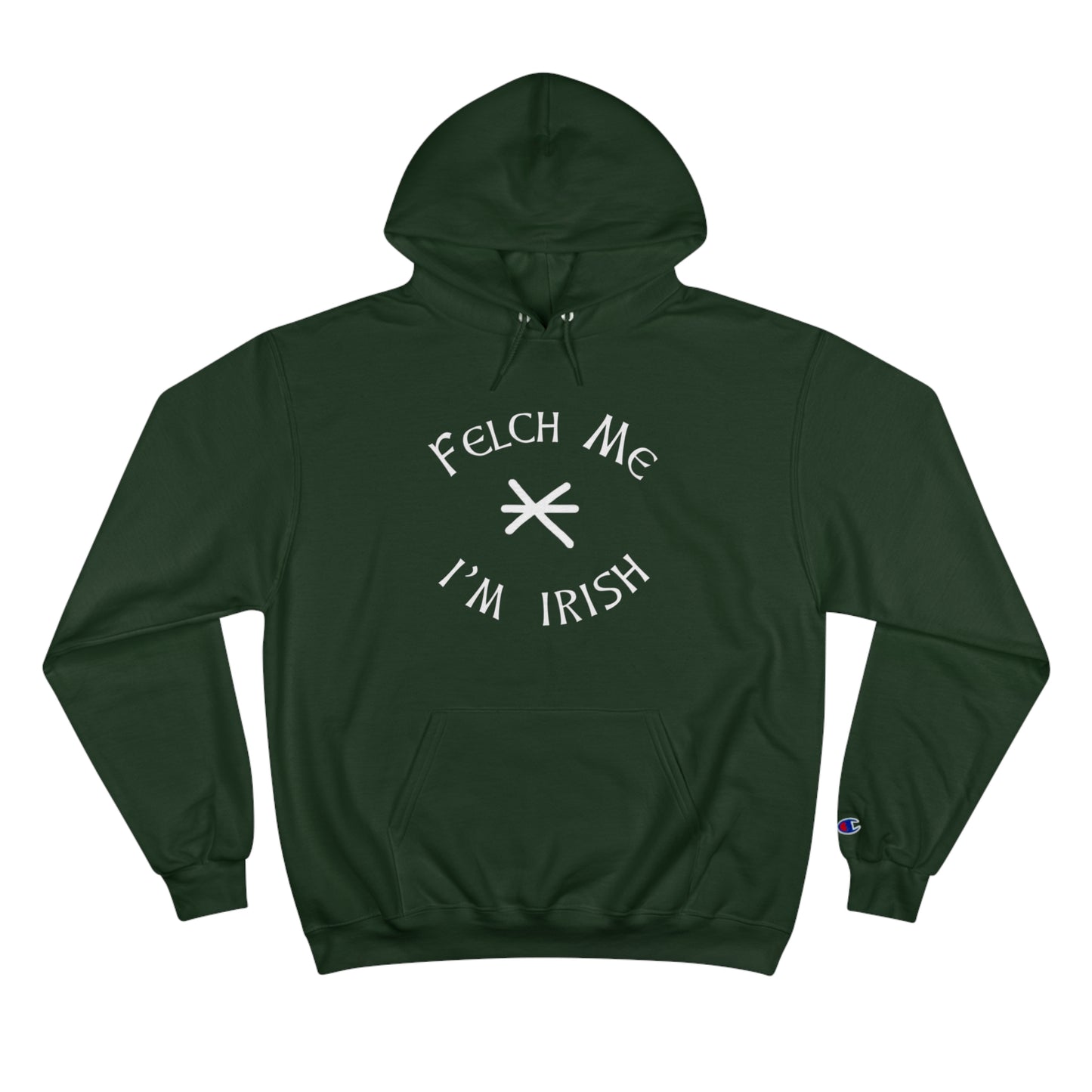 Funny Irish Champion Hoodie - 'Felch Me I’m Irish' for St. Patrick's Day