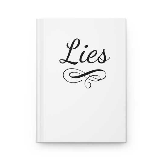 "Lies" Hardcover Journal - Elegant Matte Finish, Ideal for Thoughtful Reflection & Creative Writing