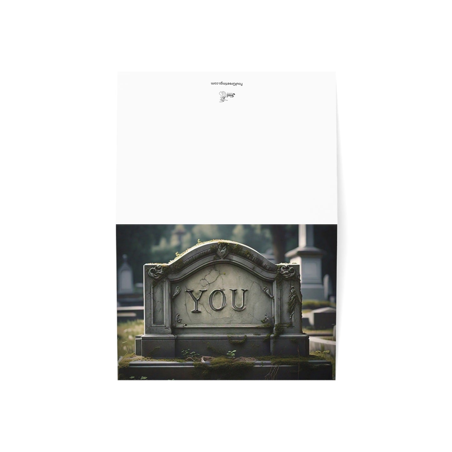 I Thought You Were Already Dead - Birthday Card!