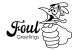 Foul Greetings